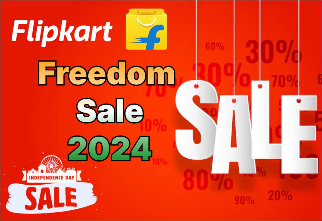 Flipkart Dhamaka Sale on Independence Day:नए स्मार्टफोन्स पर शानदार ऑफर्स – इन्हें जल्दी से हासिल करें! – Flipkart Freedom Sale 2024